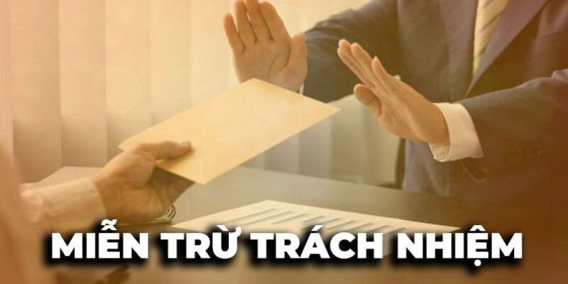 Miễn Trừ Trách Nhiệm Tại Ku88