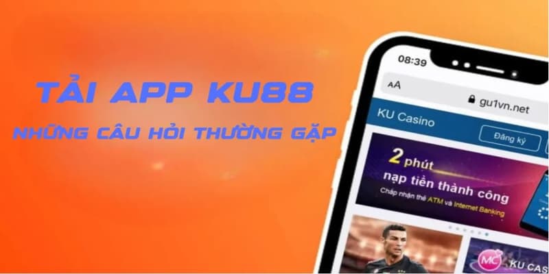 Tải App Ku88 Cho Ios Và Android